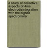 A study of collective aspects of 4Me electrodisintegration with the BigBite spectrometer door J.J. de Lange