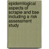 Epidemilogical aspects of scrapie and BSE including a risk assessment study