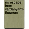 No escape from Vardanyan's Theorem door A. Visser