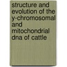 Structure and Evolution of the Y-chromosomal and mitochondrial DNA of Cattle by E.L.C. Verkaar