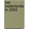 Het Nederlands in 2002 door H. Schultink