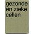 Gezonde en zieke cellen