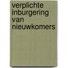 Verplichte inburgering van nieuwkomers door A. Fermin