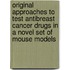 Original approaches to test antibreast cancer drugs in a novel set of mouse models