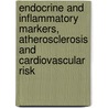 Endocrine and inflammatory markers, atherosclerosis and cardiovascular risk door S.F.J. Stork