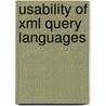 Usability of XML Query Languages by J.P.M. Graaumans