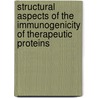 Structural aspects of the immunogenicity of therapeutic proteins door S. Hermeling