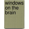 Windows on the brain by N.J.A. van der Wee