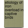 Etiology of iron overload in captive birds door A. Mete