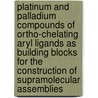 Platinum and palladium compounds of ortho-chelating aryl ligands as building blocks for the construction of supramolecular assemblies door C.H.M. Amijs