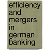 Efficiency and Mergers in German Banking door M. Kotter