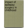 Impact of Epilepsy Surgery in Childhood door R. van Empelen