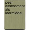 Peer assessment als leermiddel door W.F. Admiraal