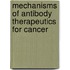 Mechanisms of Antibody Therapeutics for Cancer