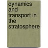 Dynamics and Transport in the Stratosphere by M.K. van Aalst