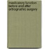 Masticatory function before and after orthognathic surgery