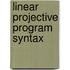 Linear projective Program Syntax