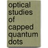 Optical Studies of capped Quantum Dots