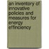 An inventory of innovative policies and measures for energy effinciency