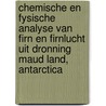 Chemische en Fysische analyse van firn en firnlucht uit Dronning maud Land, Antarctica door K.A. Kaspers