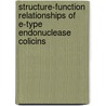 Structure-function relationships of E-type endonuclease colicins door E.T.J. v.d. Bremer