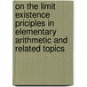On the limit existence priciples in elementary arithmetic and related topics door L.D. Beklemishev