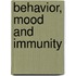 Behavior, mood and immunity