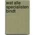 Wat alle specialisten bindt