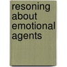 Resoning about emotional agents door J.J.Ch. Meyer