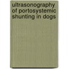 Ultrasonography of portosystemic shunting in dogs door V. Szatmari