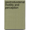 Gastroduodenal motility and perception door M.A.M.T. Verhagen