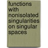 Functions with nonisolated singularities on singular spaces door J. Guangfeng