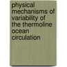 Physical mechanisms of variability of the thermoline ocean circulation door G. Lenderink