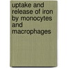 Uptake and release of iron by monocytes and macrophages door E.M.F. Moura