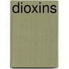 Dioxins by R.M.C. Theelen