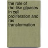 The role of rho-like gtpases in cell proliferation and ras transformation door Q. Rong-Guo
