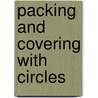 Packing and covering with circles door J.B.M. Melissen