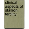 Clinical aspects of stallion fertility door J.M. Parlevliet