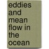 Eddies and mean flow in the ocean