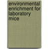 Environmental enrichment for laboratory mice door H.A. van de Weerd