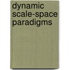 Dynamic scale-space paradigms by A.H. Salden