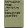 Bisimulations, model descriptions and propositional quantifiers door A. Visser