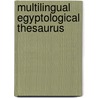 Multilingual Egyptological thesaurus door Onbekend