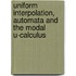 Uniform interpolation, automata and the modal U-calculus