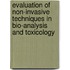 Evaluation of non-invasive techniques in bio-analysis and toxicology