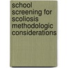 School screening for scoliosis methodologic considerations door J.E.H. Pruys