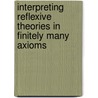 Interpreting reflexive theories in finitely many axioms door V.Y. Shavrukov