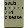 Seals, pollution and disease door P.S. Ross