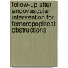 Follow-up after endovascular intervention for femoropopliteal obstructions door D. Vroegindeweij