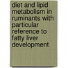 Diet and lipid metabolism in ruminants with particular reference to fatty liver development door A.M. van den Top